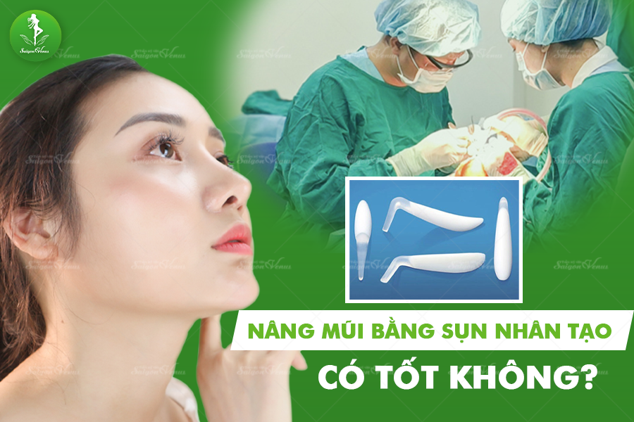 Nâng mũi bằng sụn nhân tạo có tốt không?