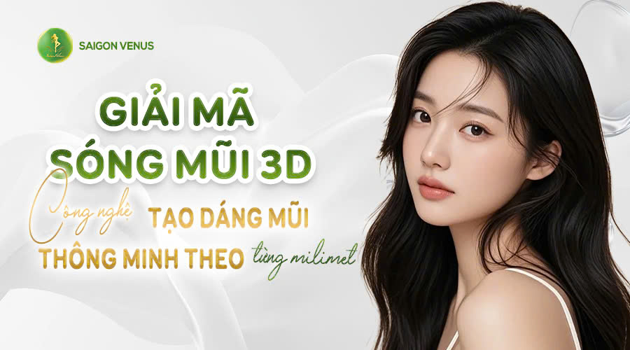 GIẢI MÃ SÓNG MŨI 3D: CÔNG NGHỆ TẠO DÁNG MŨI THÔNG MINH THEO TỪNG MILIMET